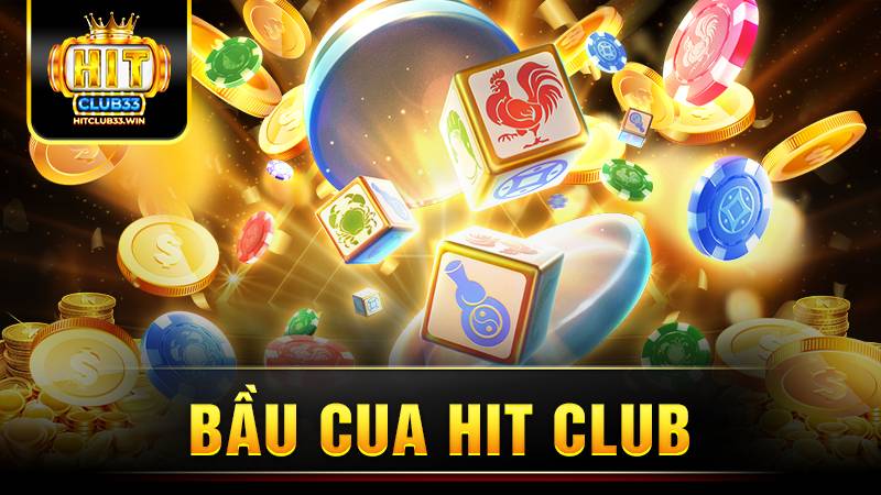 Bầu cua Hit Club: Kinh nghiệm chơi chuyên nghiệp nhất 19 Hit Club bầu cua